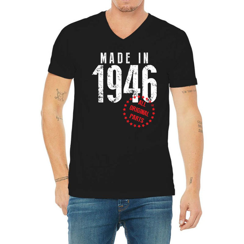 Made In 1946 All Original Parts V-neck Tee | Artistshot