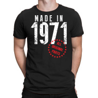 Made In 1971 All Original Parts T-shirt | Artistshot