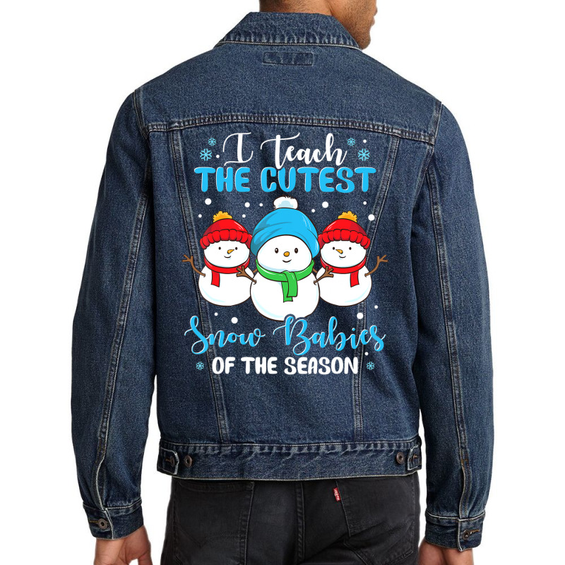 I Teach Cutest Snow Babies Of The Season Christmas Teacher Men Denim Jacket | Artistshot