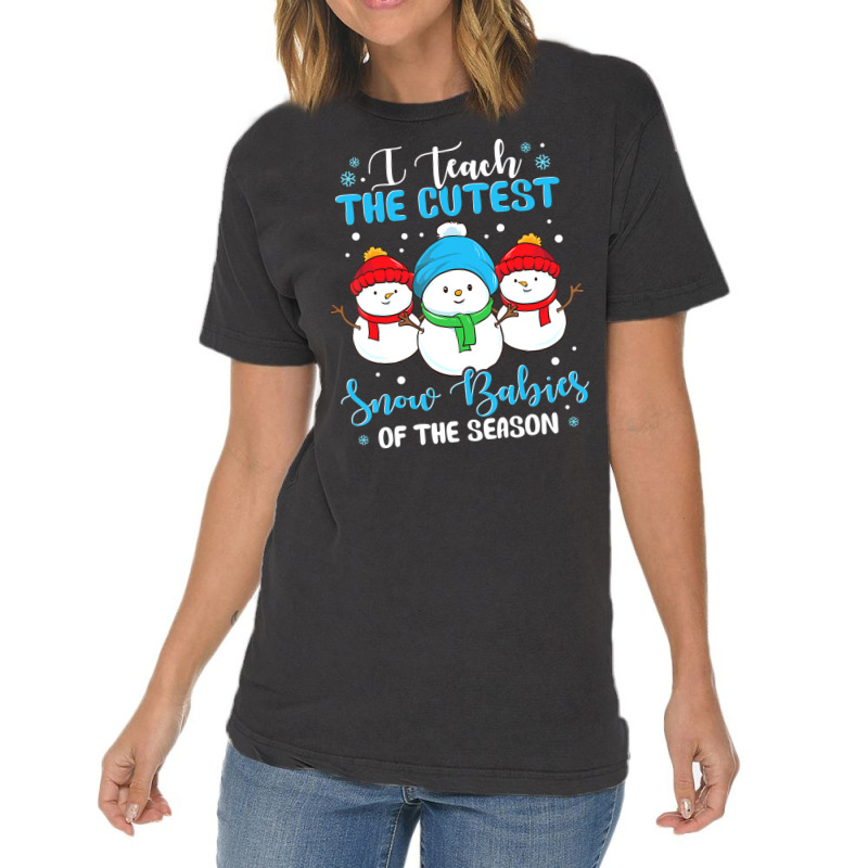 I Teach Cutest Snow Babies Of The Season Christmas Teacher Vintage T-shirt | Artistshot