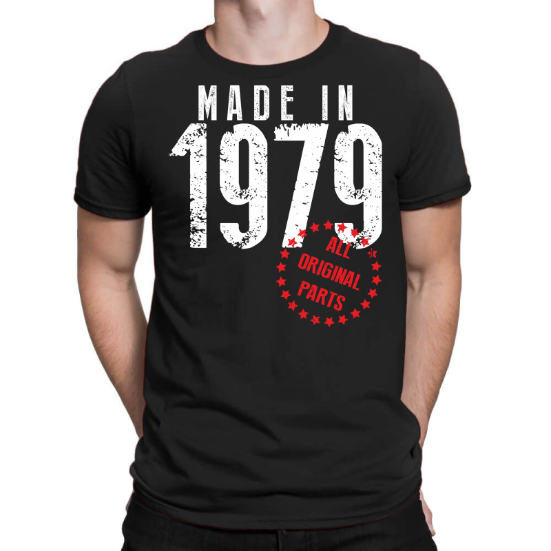 Made In 1979 All Original Parts T-shirt | Artistshot