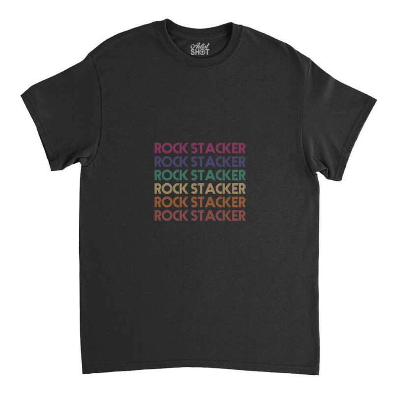 Rock Stacker Classic T-shirt by RebekahShinn | Artistshot