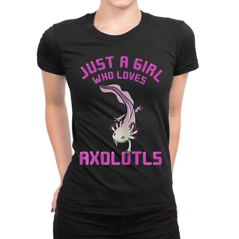 Just A Girl Who Loves Axolotls Gift Mexican Salamander Lover Ladies Fitted T-Shirt by thangdinhsinhelf | Artistshot