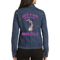 Just A Girl Who Loves Axolotls Gift Mexican Salamander Lover Ladies Denim Jacket | Artistshot