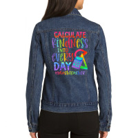 Calculate Kindness Into Everyday Math Teacher Ladies Denim Jacket | Artistshot