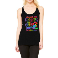 Calculate Kindness Into Everyday Math Teacher Racerback Tank | Artistshot