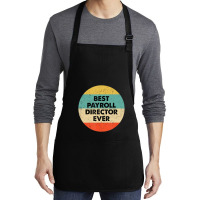 Payroll Director Best Payroll Director Ever Medium-length Apron | Artistshot