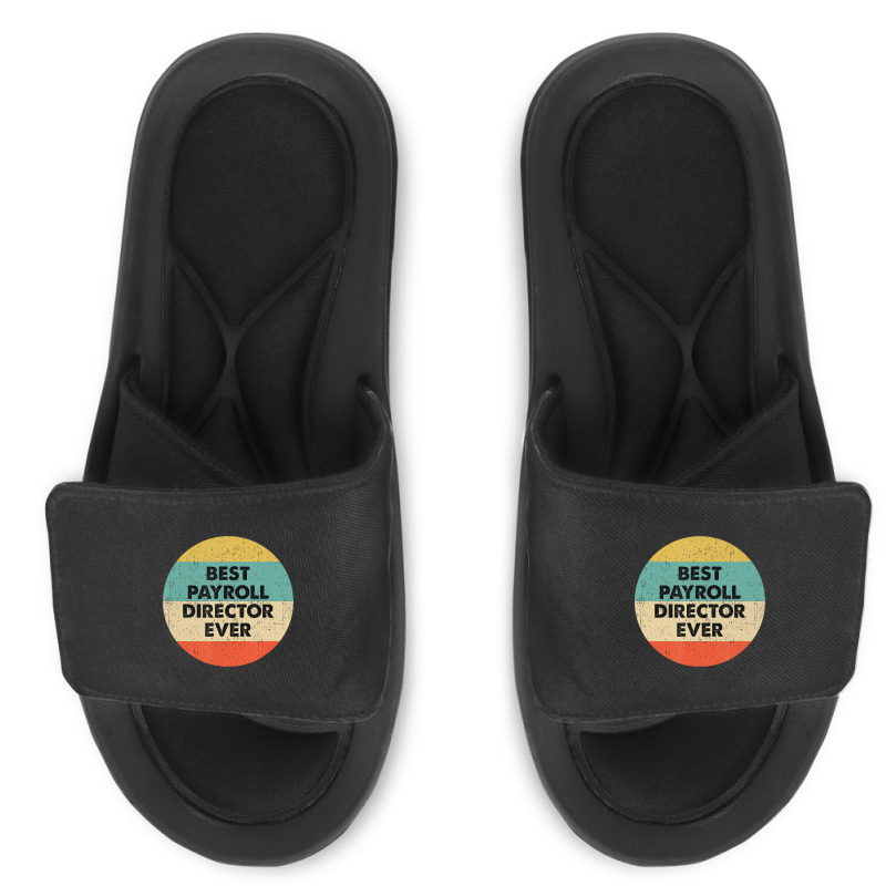 Payroll Director Best Payroll Director Ever Slide Sandal | Artistshot