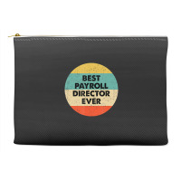 Payroll Director Best Payroll Director Ever Accessory Pouches | Artistshot