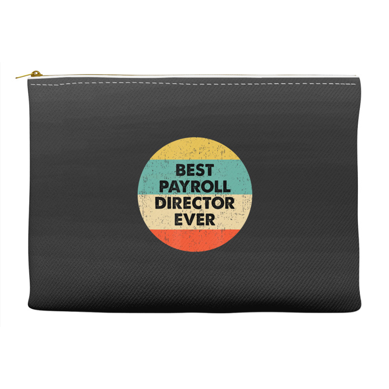 Payroll Director Best Payroll Director Ever Accessory Pouches | Artistshot