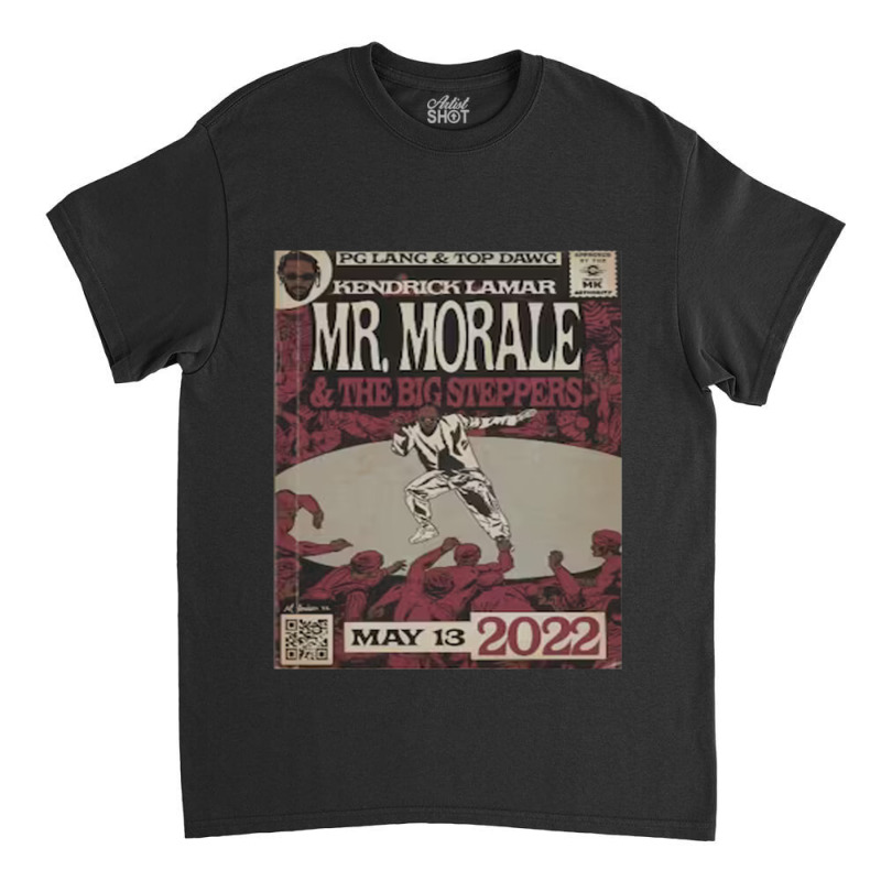 Mr Morale And The Big Steppers,kendrick Lamar Mr Morale,mr Morale Classic T-shirt by RHONDAHARRISON | Artistshot