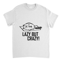 Sweet Cat Kitten Cat Lazy But Crazy Motif Design Classic T-shirt | Artistshot