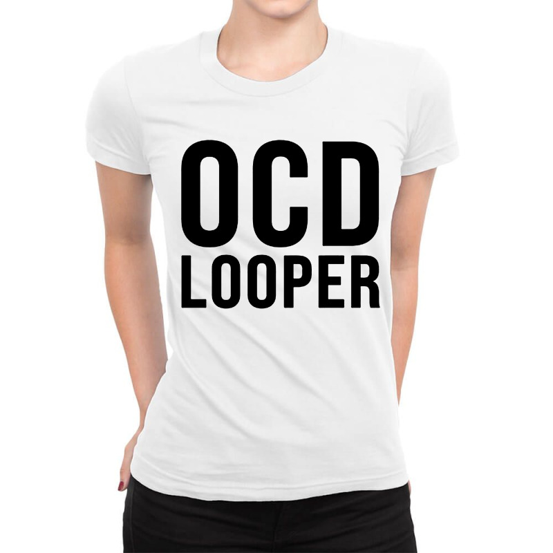 Ocd Looper Ladies Fitted T-Shirt by Smile 4ever | Artistshot