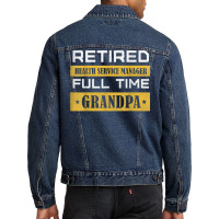 Mens Retired Health Service Manager Full Time Grandpa T Shirt Men Denim Jacket | Artistshot