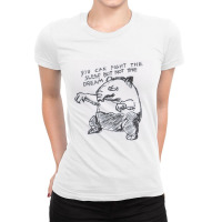 Drowzee - You Can Fight The Sleep But Not The Dream Ladies Fitted T-shirt | Artistshot