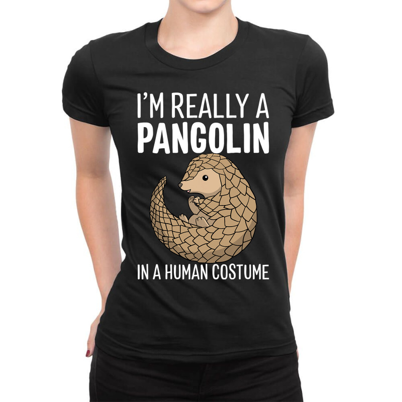 I M Really A Pangolin In A Human Costume Halloween T Shirt Ladies Fitted T-Shirt by MG91 | Artistshot