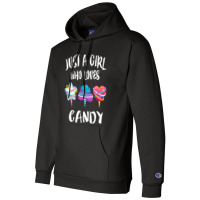 Just A Girl Who Loves Candy Gift Champion Hoodie | Artistshot