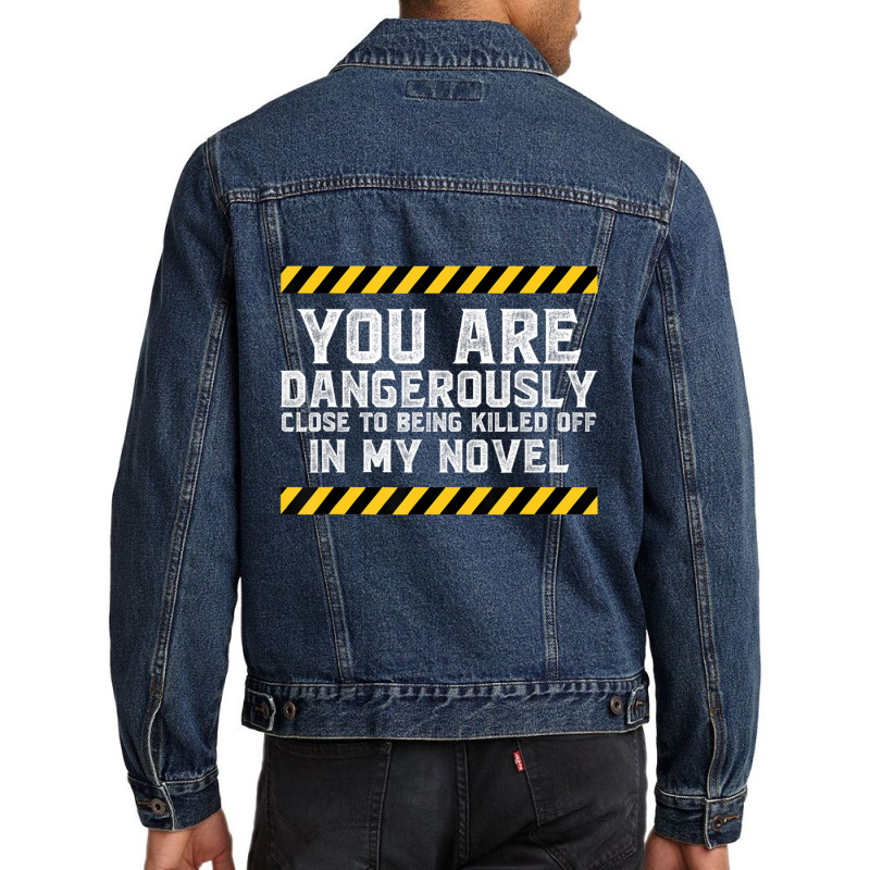 Dangerously Close Writing Novel Writer Novelist Men Denim Jacket by cm-arts | Artistshot