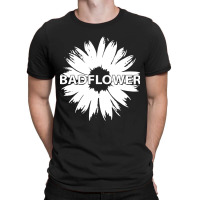 Badflower T-shirt | Artistshot