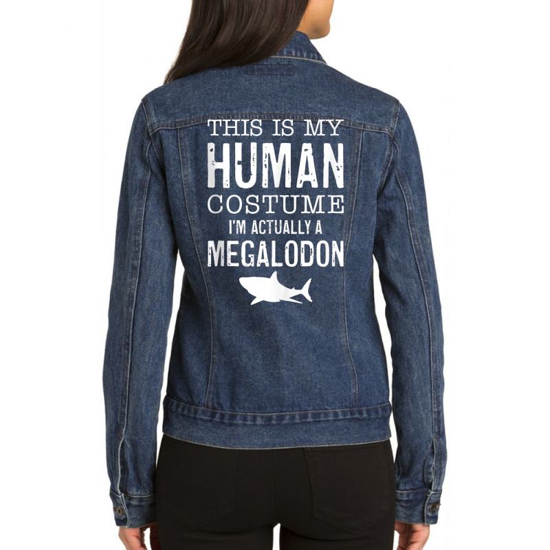 This Is My Human Costume I'm Really A Megalodon Halloween Tank Top Ladies Denim Jacket by cm-arts | Artistshot