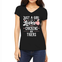 Just A Girl Who Loves Chickens And Tigers Gift Chicken Women's V-neck T-shirt | Artistshot