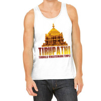 Tirupathi Tirumala Temple Tank Top | Artistshot