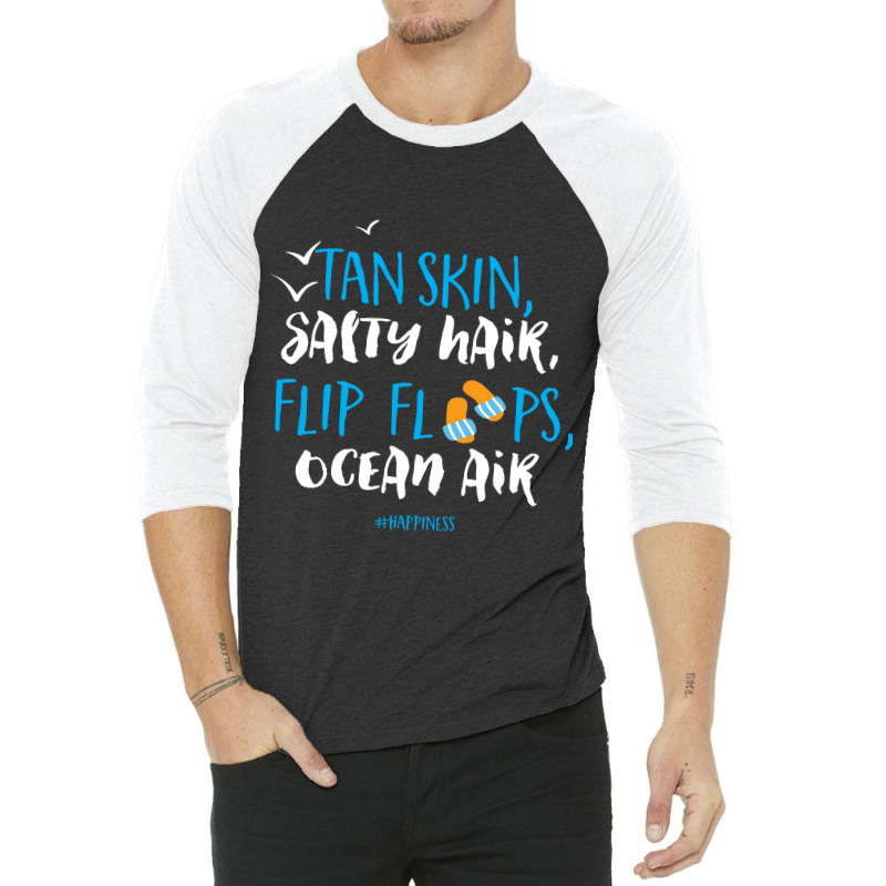 Tan Skin Salty Hair Flip Floops Ocean Air 3/4 Sleeve Shirt | Artistshot