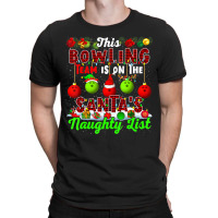 This Bowling Team Is On The Santa's Naughty List Xmas Player T-shirt | Artistshot