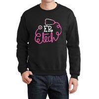 Er Tech Emergency Room Technologists Technicians Tees Crewneck Sweatshirt | Artistshot