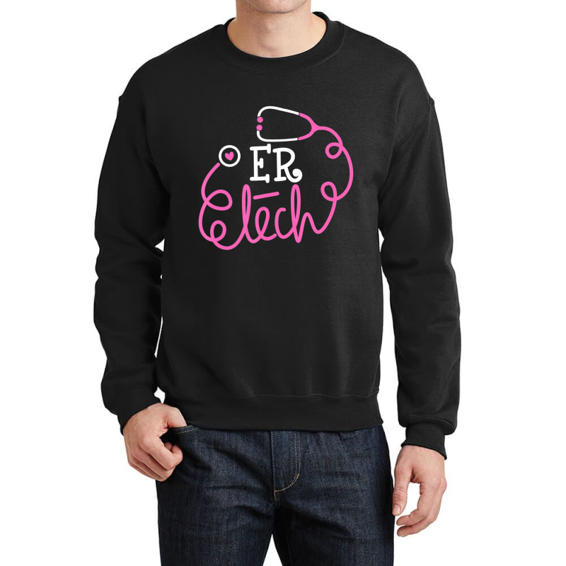 Er Tech Emergency Room Technologists Technicians Tees Crewneck Sweatshirt by cm-arts | Artistshot