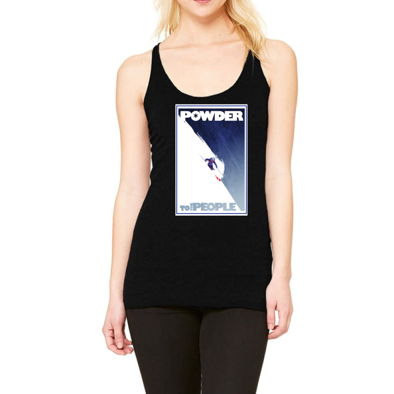 Powder To The People Racerback Tank by cm-arts | Artistshot