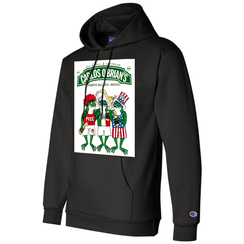 Carlos Obrians, Puerto Vallarta Mexico, The Carlos Obrians, Carlos Obr Champion Hoodie | Artistshot