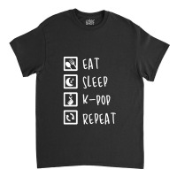 Eat Sleep K-pop Repeat Perfect Combination Music Shirt Essential Classic T-shirt | Artistshot