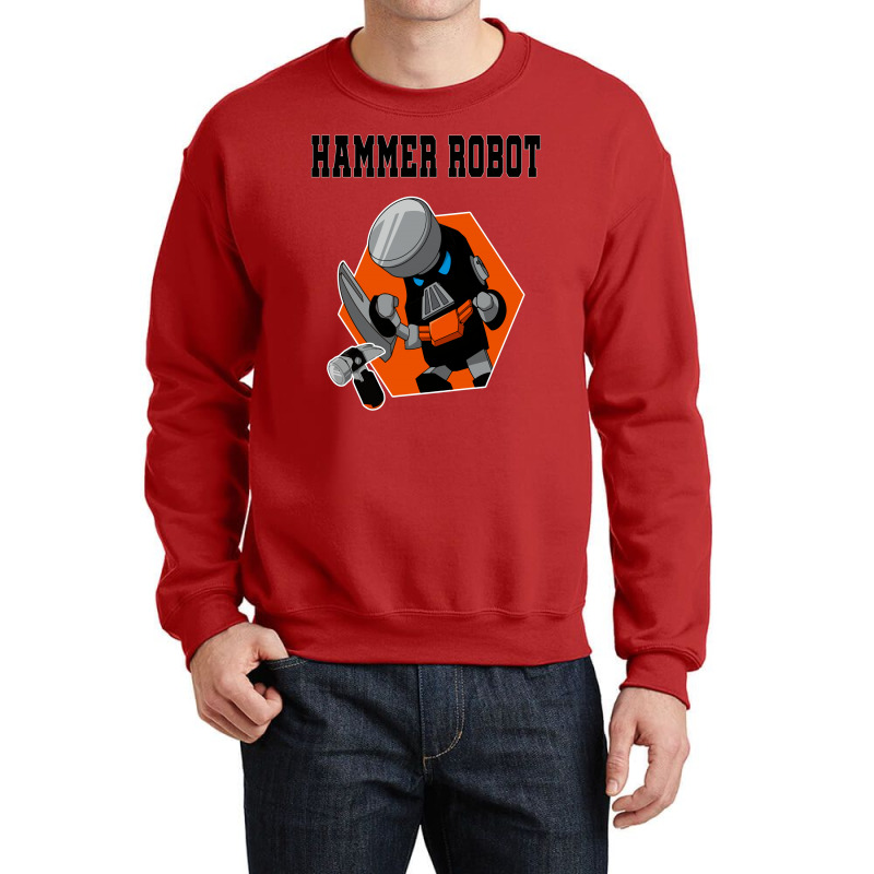 Hammer Robot Crewneck Sweatshirt | Artistshot