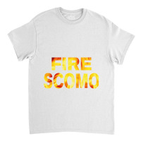 Fire Scomo Classic T-shirt | Artistshot