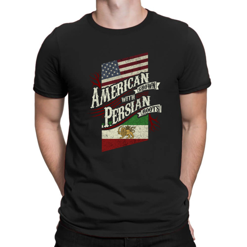 American Grown With Persian Roots T-shirt | Artistshot