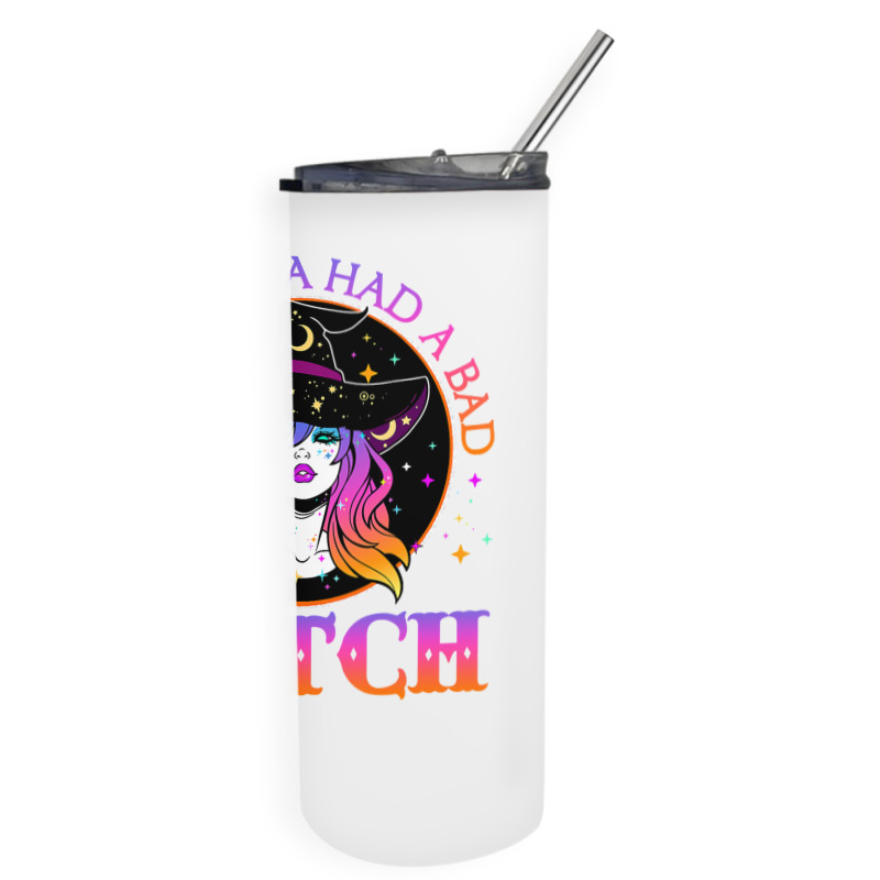 You Could Had A Bad Witch Halloween Costume Funny Witches T Shirt Skinny Tumbler | Artistshot