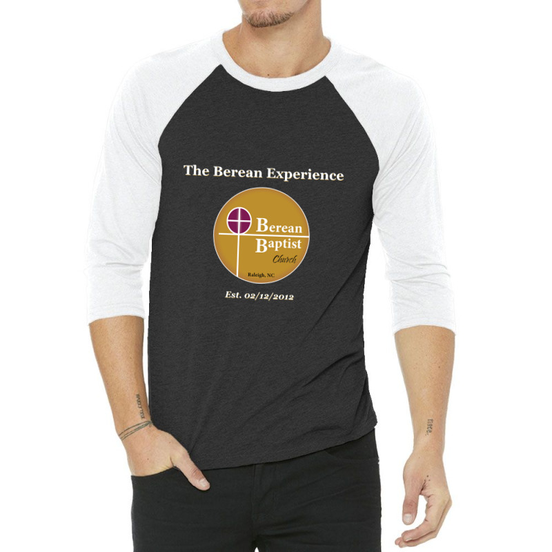 Berean Baptist Church Raleigh 3/4 Sleeve Shirt | Artistshot