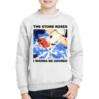 The Stone Roses I Wanna Be Adored Youth Sweatshirt | Artistshot