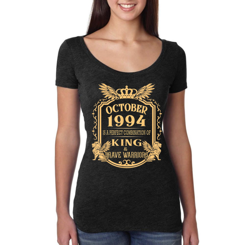 King Born In October 1994 Is A Combination King Birthday Gif Women's Triblend Scoop T-shirt by Prismatic | Artistshot