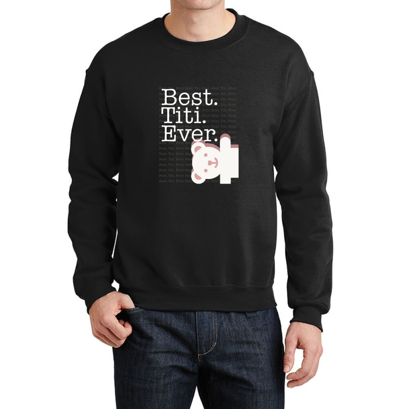 Best Titi Ever Pattern Cute Aunt Auntie White Bear Women Crewneck Sweatshirt | Artistshot