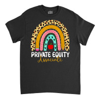 Private Equity Associate Leopard Rainbow Finance Back Work Classic T-shirt | Artistshot