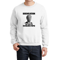 Bidenflation The Cost Of Installing Stupid Funny Anti Biden Crewneck Sweatshirt | Artistshot