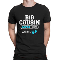 Big Cousin Loading 2022 For Pregnancy Announcement T-shirt | Artistshot