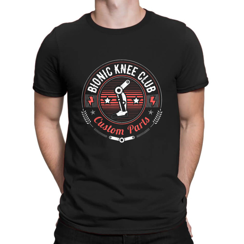 Bionic Knee Club Parts Funny Knee Replacement T-shirt | Artistshot