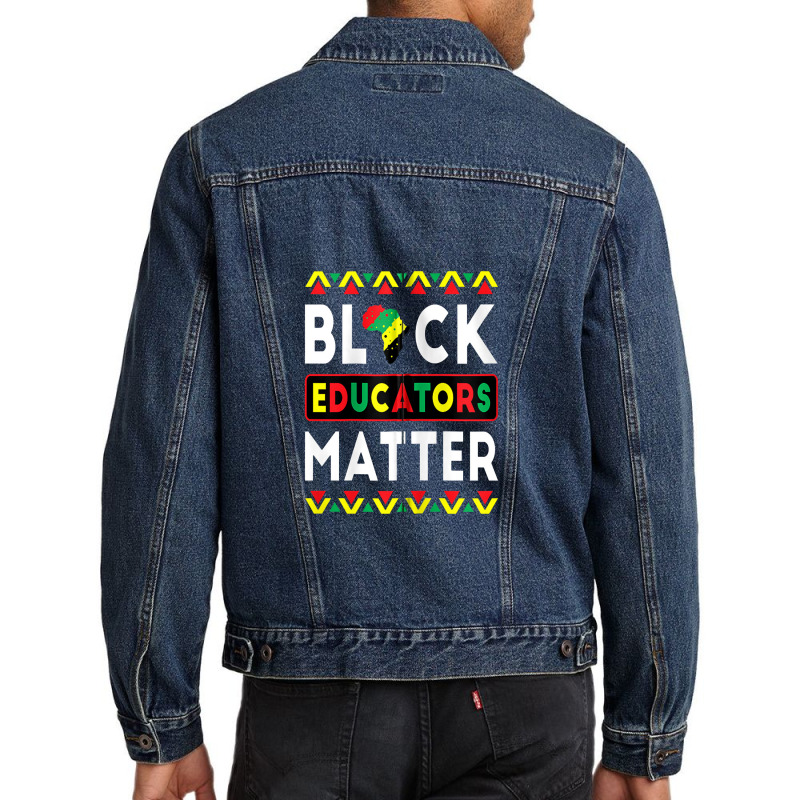 Black Educators Matter Bhm Teacher Black History Month Zip Men Denim Jacket | Artistshot