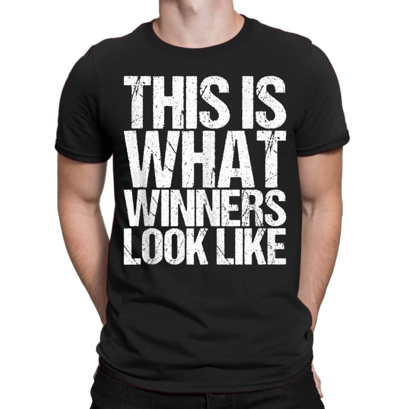 This Is What Winners Look Like Workout T-shirt | Artistshot