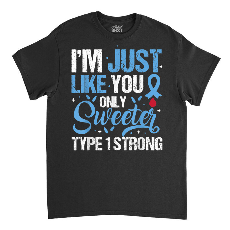 Type 1 Strong T1d Warrior Diabetes Awareness Blue Ribbon Classic T-shirt | Artistshot