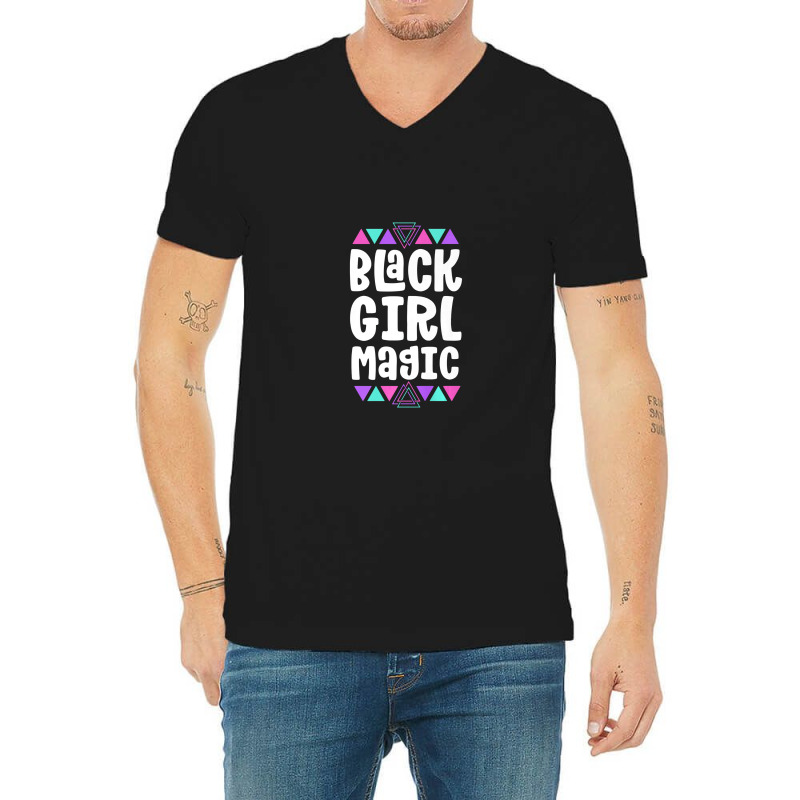 Black Girl Magic Black History Month For Girls Women Premium V-neck Tee | Artistshot