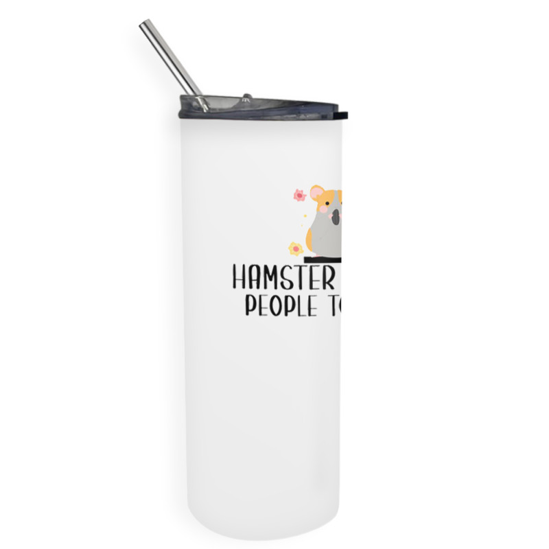 Hamster Welcom People Tolerated For Boyfriend Skinny Tumbler | Artistshot